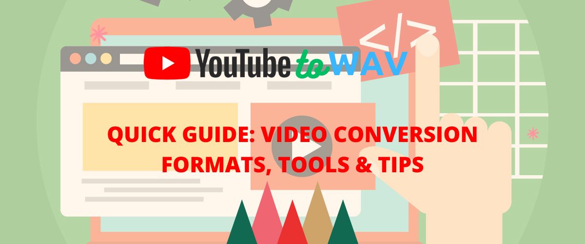 Quick Guide to Video Conversion Formats, Tools & Tips