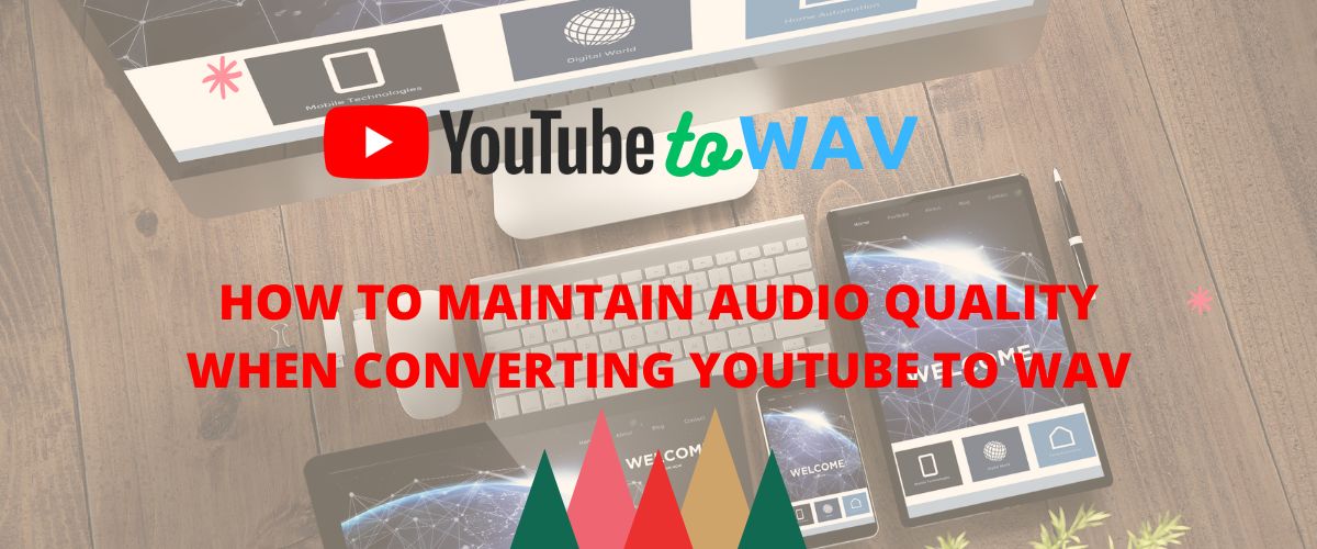Audio Quality When Converting YouTube to WAV (Real Truth Explained)
